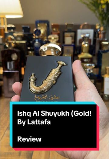 Ishq Al Shuyukh (Gold) by Lattafa Review #fragrancereview #perfumerecommendations #fragrancetiktok #lattafa   #creatorsearchinsights
